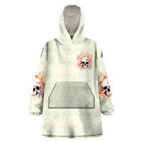 Rose Skull Wearable Blanket Hoodie The Good Girl In Me Got Tired Of The Bullshit - Wonder Print Shop
