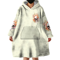 Rose Skull Wearable Blanket Hoodie The Good Girl In Me Got Tired Of The Bullshit - Wonder Print Shop