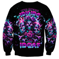 Flower Skull Sweatshirt Stuck Between IDK IDC - Wonder Print Shop