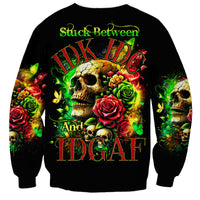 Rose Skull Sweatshirt Stuck Between IDK IDC - Wonder Print Shop