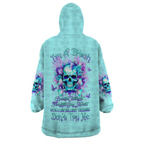 Flower Skull Wearable Blanket Hoodie I'm A Bitch With A Low Bullshiit Tolrange Don't Try Me - Wonder Print Shop