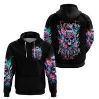 Rose Skull Hoodie Fuck Off Problem Solved - Wonder Print Shop