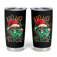 Christmas Skull Tumbler Cup Ho Ho Holy Shit I'm Drink - Wonder Print Shop