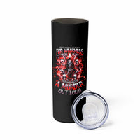 Thunder Skull Skinny Tumbler Never Mistake My Silence For Weakness - Wonder Print Shop
