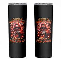 Flame Skull Skinny Tumbler Of Course I'm Going To Hell Just Pick You Up - Wonder Print Shop