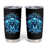 Demon Skull Tumbler Cup One Day I Gonna Say Fuck It All - Wonder Print Shop