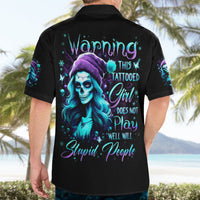 Christmas Skull Girl Hawaiian Shirt Warning This Tattooed Girl Does Not Play With Stupid People - Wonder Print Shop