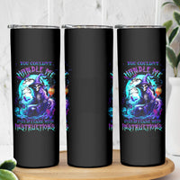 Witch Skull Skinny Tumbler You Couldn't Handle Me Even With Intrustions - Wonder Print Shop