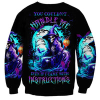Witch Skull Sweatshirt You Couldn't Handle Me Even With Intrustions - Wonder Print Shop