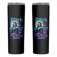 Witch Skull Skinny Tumbler Bitch I'm Not A Princess I'm The Fucking Queen - Wonder Print Shop