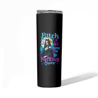 Witch Skull Skinny Tumbler Bitch I'm Not A Princess I'm The Fucking Queen - Wonder Print Shop