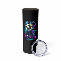 Witch Skull Skinny Tumbler Bitch I'm Not A Princess I'm The Fucking Queen - Wonder Print Shop
