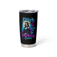 Witch Skull Tumbler Cup Bitch I'm Not A Princess I'm The Fucking Queen - Wonder Print Shop