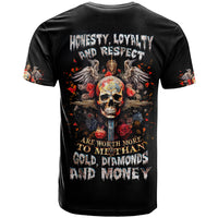 Cross Skull T Shirt Honesty Loyalty And Respect Worth More Than Gold, Diamond - Wonder Print Shop
