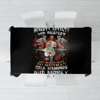 Cross Skull Tablecloth Honesty Loyalty And Respect Worth More Than Gold, Diamond - Wonder Print Shop