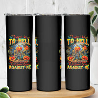 Pumpkin Skull Skinny Tumbler I Wan't Go To Hell The Devil Still Restraining Against Me - Wonder Print Shop