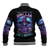 Witch Skull Baseball Jacket Iam Who Iam Your Approval Isn't Need - Wonder Print Shop