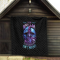 Witch Skull Quilt Iam Who Iam Your Approval Isn't Need - Wonder Print Shop