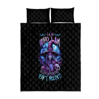 Witch Skull Quilt Bed Set Iam Who Iam Your Approval Isn't Need - Wonder Print Shop