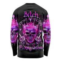Queen Skull Long Sleeve Shirt Bitch I'm Not A Princess I'm The Fucking Queen - Wonder Print Shop