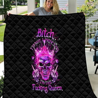 Queen Skull Quilt Bitch I'm Not A Princess I'm The Fucking Queen - Wonder Print Shop