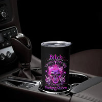 Queen Skull Tumbler Cup Bitch I'm Not A Princess I'm The Fucking Queen - Wonder Print Shop