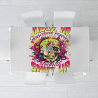 Flower Skull Tablecloth Judge Me When You're Perfect Otherwise Shut Up - Wonder Print Shop