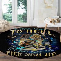 mummy-skull-round-carpet-im-going-to-hell-to-pick-you-up