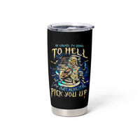 Mummy Skull Tumbler Cup I'm Going To Hell to Pick You Up - Wonder Print Shop