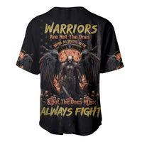 Warrior Skull Baseball Jersey Warriors Are The One Who Always Fight - Wonder Print Shop