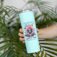 Rose Skull Skinny Tumbler The Good Girl In Me Got Tired Of The Bullshit - Wonder Print Shop