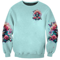 Rose Skull Sweatshirt The Good Girl In Me Got Tired Of The Bullshit - Wonder Print Shop