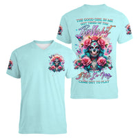 Rose Skull Women V Neck T Shirt The Good Girl In Me Got Tired Of The Bullshit - Wonder Print Shop