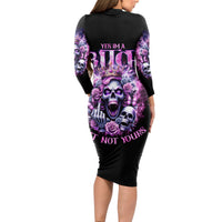 Queen Skull Long Sleeve Bodycon Dress Yes I'm A Bitch But Not Yours - Wonder Print Shop
