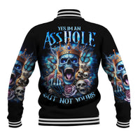 King Skull Baseball Jacket Yes I'm Asshole But Not Yours - Wonder Print Shop