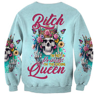 Skull Fairy Sweatshirt Bitch I'm Not A Princess I'm The Fucking Queen - Wonder Print Shop