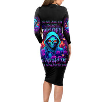 Rose Skull Long Sleeve Bodycon Dress Just So We Are Clear I'm Not Afraid Of You - Wonder Print Shop
