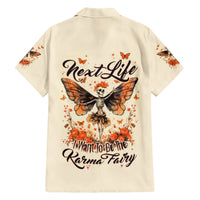 Fairy Skull Hawaiian Shirt Next Life I Want To Be The Karma Fairy - Wonder Print Shop