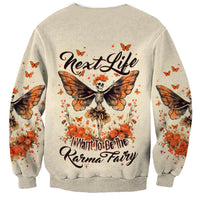Fairy Skull Sweatshirt Next Life I Want To Be The Karma Fairy - Wonder Print Shop
