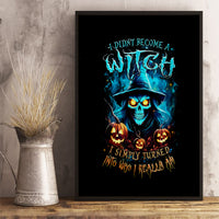 Witch Skull Halloween Canvas Wall Art I Didn't Becom A Witch - Wonder Print Shop