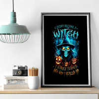 Witch Skull Halloween Canvas Wall Art I Didn't Becom A Witch - Wonder Print Shop