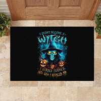 Witch Skull Halloween Rubber Doormat I Didn't Becom A Witch - Wonder Print Shop