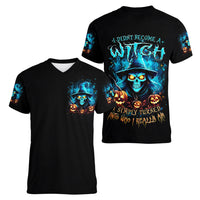 Witch Skull Halloween Women V Neck T Shirt I Didn't Becom A Witch - Wonder Print Shop