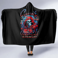 lady-skull-hooded-blanket-they-ask-you-to-be-yourself-and-yet-they-judge-you