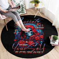 lady-skull-round-carpet-they-ask-you-to-be-yourself-and-yet-they-judge-you