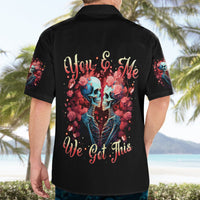 Couple Skull Hawaiian Shirt You & Me We Got This - Wonder Print Shop