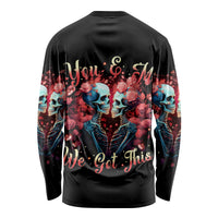 Couple Skull Long Sleeve Shirt You & Me We Got This - Wonder Print Shop