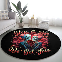 couple-skull-round-carpet-you-me-we-got-this