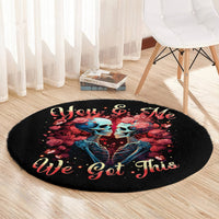 couple-skull-round-carpet-you-me-we-got-this