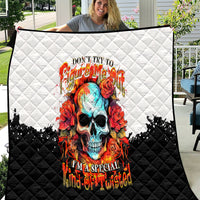 Flower Skull Quilt Don't Try To Figured Me Out I Special Kind Fire Flower - Wonder Print Shop